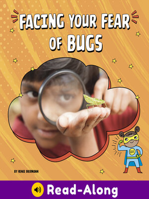 cover image of Facing Your Fear of Bugs